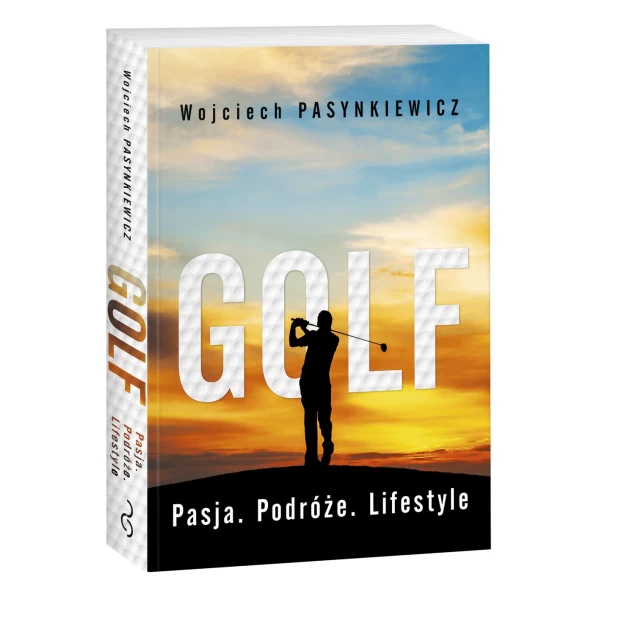 Książka Golf. Pasja, podróże, lifestyle - Wojciech Pasynkiewicz